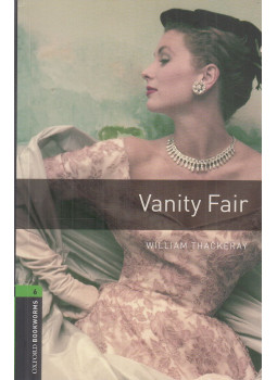 Diane Mowat, THACKERAY, WILLIAM - Vanity Fair - Stage 6 Diane Mowat, THACKERAY, WILLIAM - Vanity Fair - Stage 6, Oxford 2008 antikvár könyv