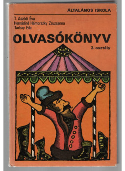 T. Aszódi Éva - Olvasókönyv 3. osztály T. Aszódi Éva - Olvasókönyv 3. osztály, null 1980 antikvár könyv