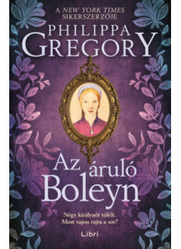 Philippa Gregory - Az áruló Boleyn Philippa Gregory - Az áruló Boleyn, null 2026 antikvár könyv