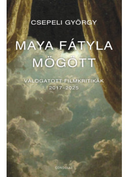 Csepeli György - Maya fátyla mögött Csepeli György - Maya fátyla mögött, null 2026 antikvár könyv