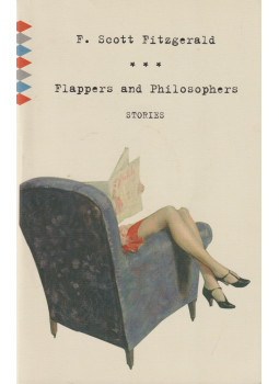 F. Scott Fitzgerald - Flappers and Philosophers F. Scott Fitzgerald - Flappers and Philosophers, New York 2009 antikvár könyv