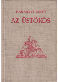 Harsányi Zsolt - Az üstökös I-II. (egy kötetben)