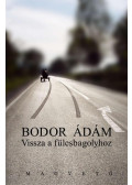 Bodor Ádám - Vissza a fülesbagolyhoz
