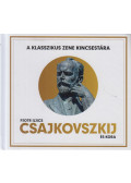 Lukács Tamás - Pjotr Iljics Csajkovszkij és kora