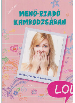 Marni Bates - Menő-riadó Kambodzsában Marni Bates - Menő-riadó Kambodzsában, Budapest 2016 antikvár könyv