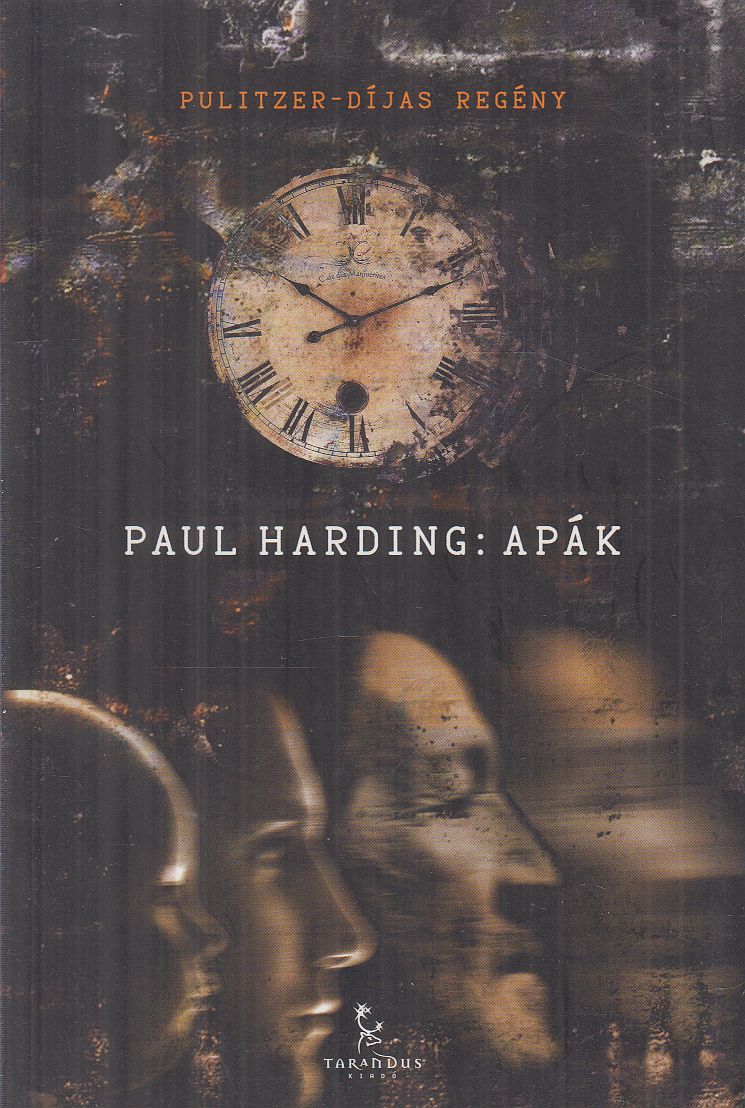 Paul Harding - Apák Paul Harding - Apák, Győr 2015 antikvár könyv