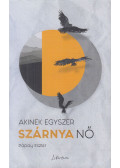 Pápay Eszter - Akinek egyszer szárnya nő