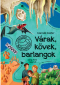 Czernák Eszter - Várak, kövek, barlangok