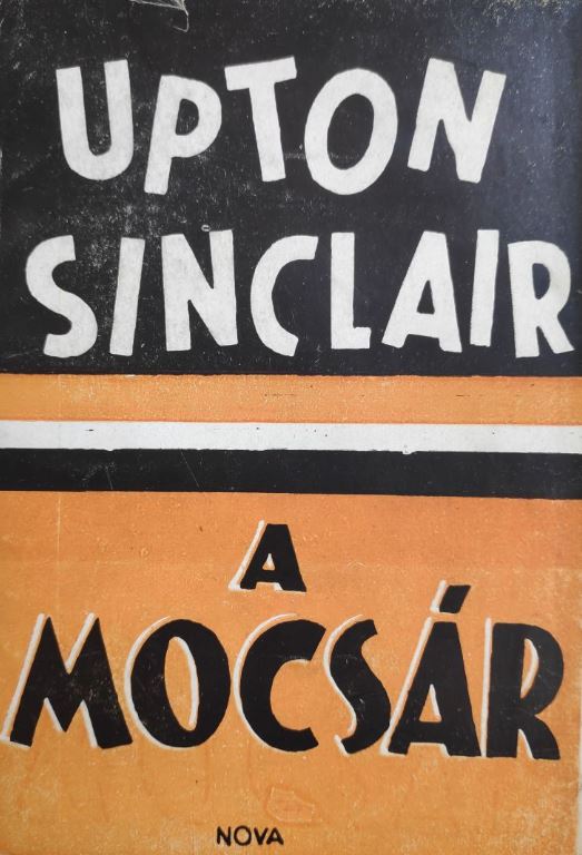Sinclair, Upton - A mocsár