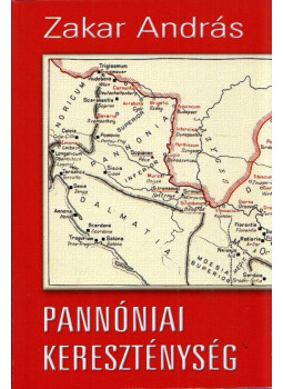 Zakar András - Pannóniai kereszténység Zakar András - Pannóniai kereszténység, null 2017 antikvár könyv