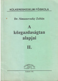 Dr. Simanovszky Zoltán - A közgazdaságtan alapjai II.
