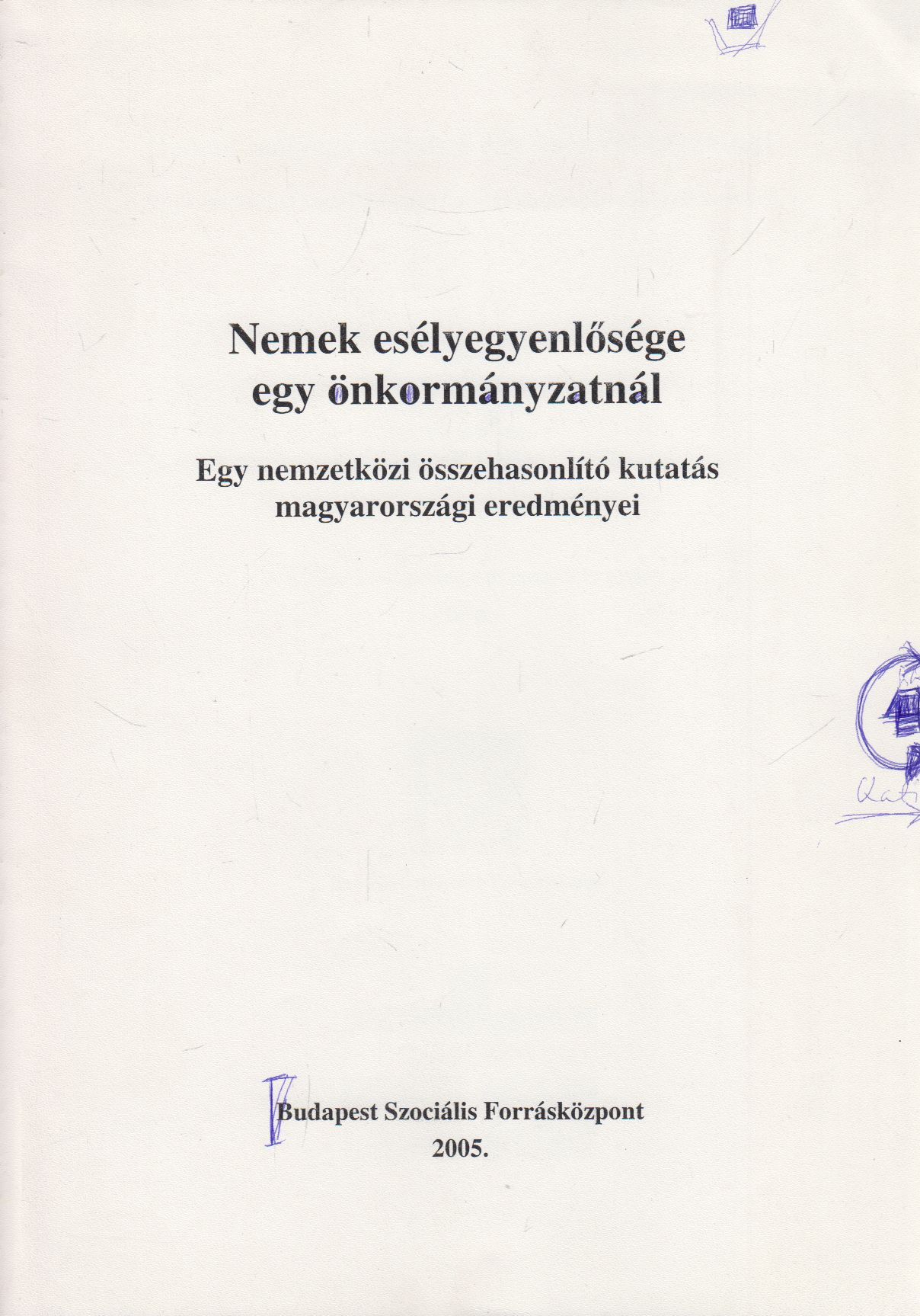 Baumann Fruzsina (szerk.) - Nemek esélyegyenlősége egy önkormányzatnál
