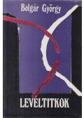 Bolgár György - Levéltitkok