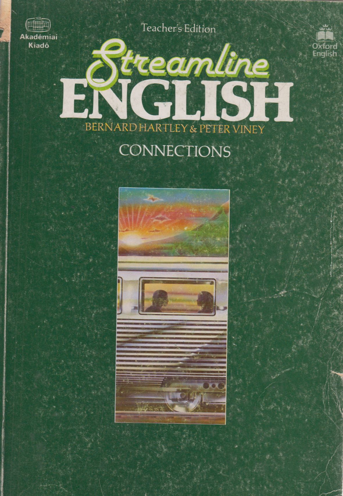 Hartley, Bernard, Viney, Peter - Streamline English - Connections - Teacher's Edition Hartley, Bernard, Viney, Peter - Streamline English - Connections - Teacher's Edition, Budapest 0 antikvár könyv