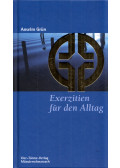 Anselm Grün  - Exerzitien für den Alltag