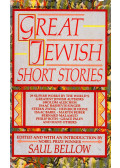 Saul Bellow - Great Jewish Short Stories