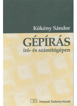 Kökény Sándor - Gépírás író- és számítógépen Kökény Sándor - Gépírás író- és számítógépen, Budapest 2001 antikvár könyv
