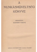 Szendrő Ferenc - A munkásmüveltség könyve