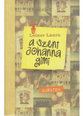 Leiner Laura - A Szent Johanna gimi 4. - Barátok