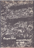 Szigeti Jenő - 'És emlékezzél meg az útról...' (dedikált)