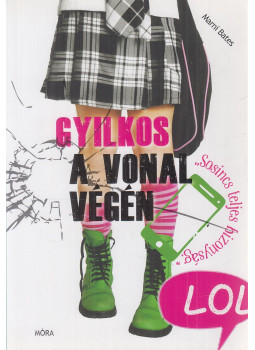 Marni Bates - Gyilkos a vonal végén Marni Bates - Gyilkos a vonal végén, Budapest 2016 antikvár könyv
