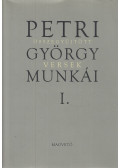 Petri György - Petri György összegyűjtött munkái I. versek
