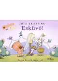 Tóth Krisztina - Esküvő! - Malac és Liba 14.