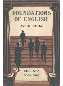 Hicks, David - Foundations of English for Foreign Students - Students' Book Two Hicks, David - Foundations of English for Foreign Students - Students' Book Two, London 0 antikvár könyv