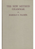 Harold E. Palmer - The New Method Grammar