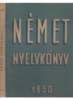 Krammer Jenő, Magos Béla, Semjén Gyula - Német nyelvkönyv Krammer Jenő, Magos Béla, Semjén Gyula - Német nyelvkönyv, Budapest 1950 antikvár könyv