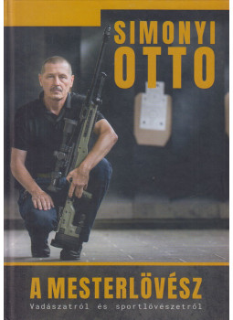 Simonyi Ottó - A mesterlövész Simonyi Ottó - A mesterlövész, null 0 antikvár könyv