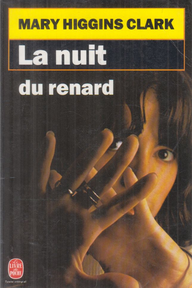 Mary Higgins Clark - La nuit du renard Mary Higgins Clark - La nuit du renard, Paris 1993 antikvár könyv