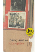 Visky András - Kitelepítés