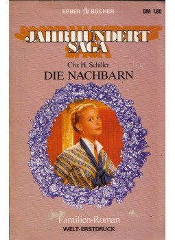Chr. H. Schiller - Die Nachbarn Chr. H. Schiller - Die Nachbarn, Sasbachwalden Ismeretlen antikvár könyv