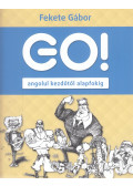 Fekete Gábor - Go! Angolul kezdőtől alapfokig
