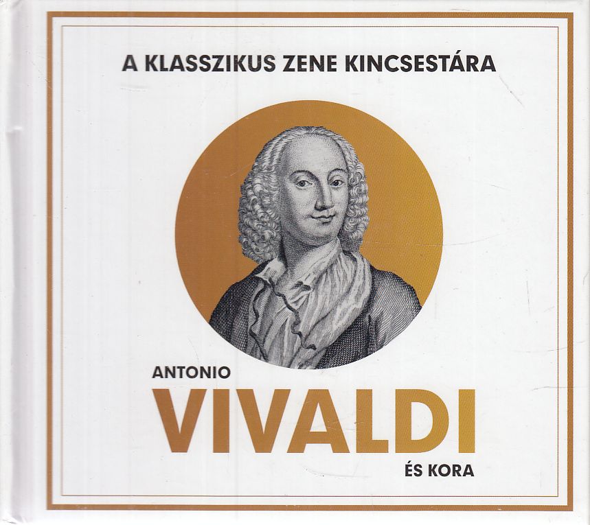 Lukács Tamás (szerk.) - Antonio Vivaldi és kora
