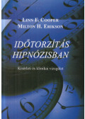 Linn F. Cooper,Milton H. Erikson - Időtorzítás hipnózisban