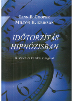 Linn F. Cooper, Milton H. Erikson - Időtorzítás hipnózisban, Budapest 2017 antikvár könyv