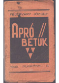 Fejérváry József - Apró betűk (1935. Pünkösd 3.)