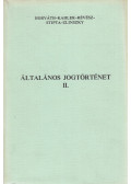 Horváth Pál (szerk.) - Általános jogtörténet II.