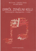 Bíró Endre,Szabados Tamás - Erről zenélni kell!