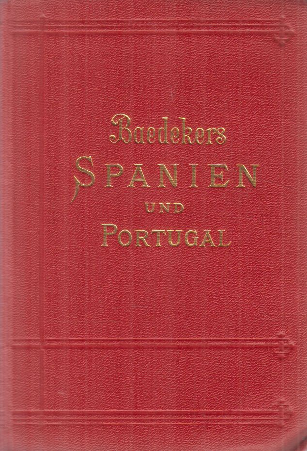Karl Baedeker - Spanien und Portugal Karl Baedeker - Spanien und Portugal, Leipzig 1912 antikvár könyv