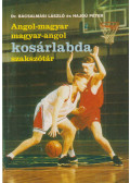 Dr. Bácsalmási László,Hajdú Péter - Angol-magyar, magyar-angol kosárlabda szakszótár