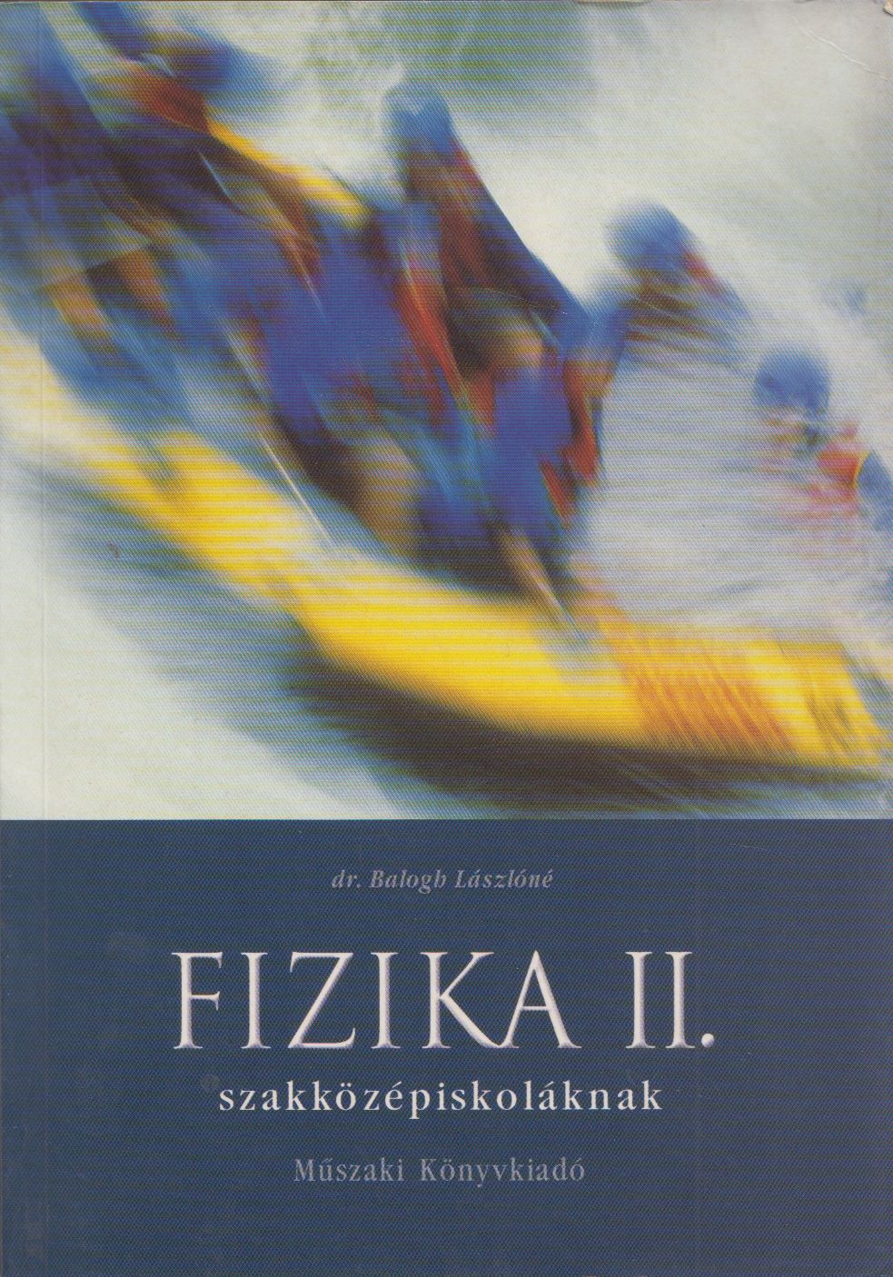 Balogh Lászlóné - Fizika II.