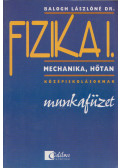 Balogh Lászlóné - Fizika I. - Munkafüzet