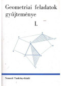 Reiman István,Horvay Katalin - Geometriai feladatok gyűjteménye I.