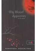 Amanda Hocking - My Blood Approves - A vér szava