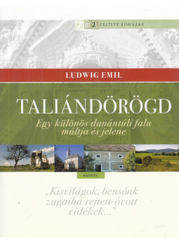 Ludwig Emil - Taliándörögd Ludwig Emil - Taliándörögd, null 2017 antikvár könyv