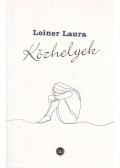 Leiner Laura - Közhelyek