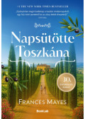 Frances Mayes - Napsütötte Toszkána